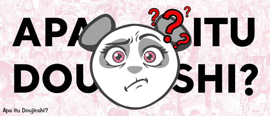 Apakah itu Doujinshi?